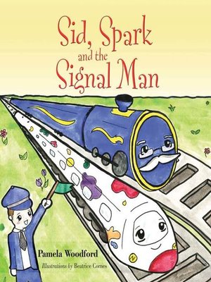 cover image of Sid, Spark and the Signal Man